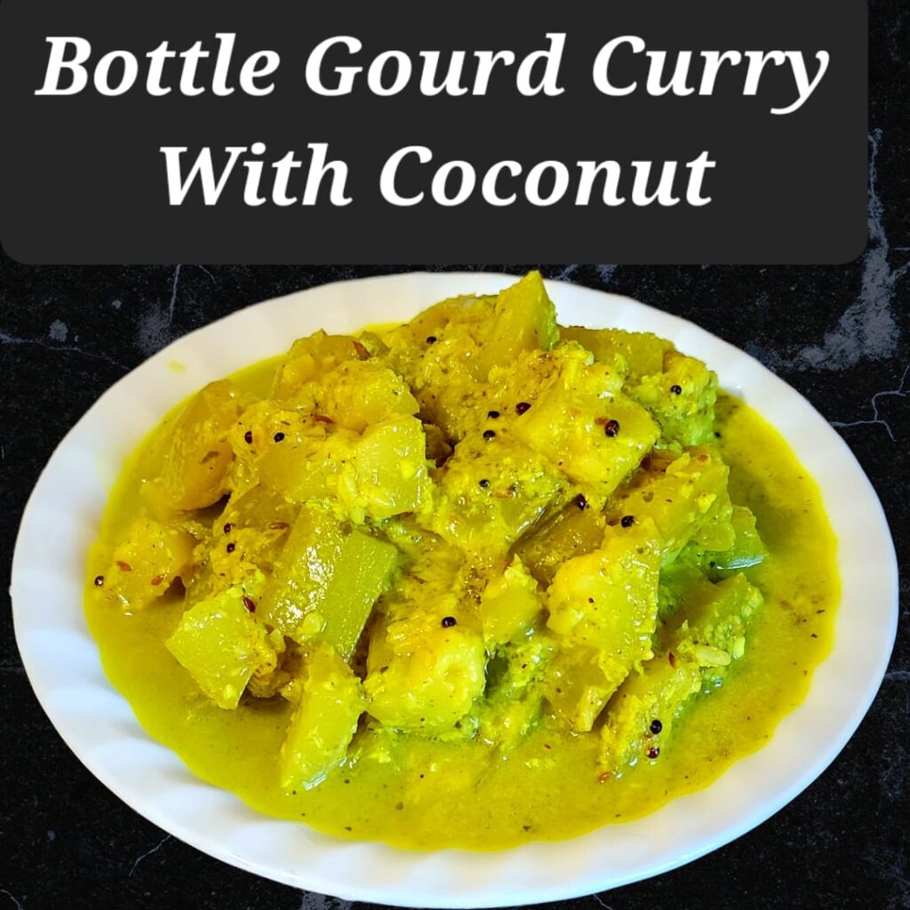 Bottle Gourd Curry with Coconut Dr. Savitra